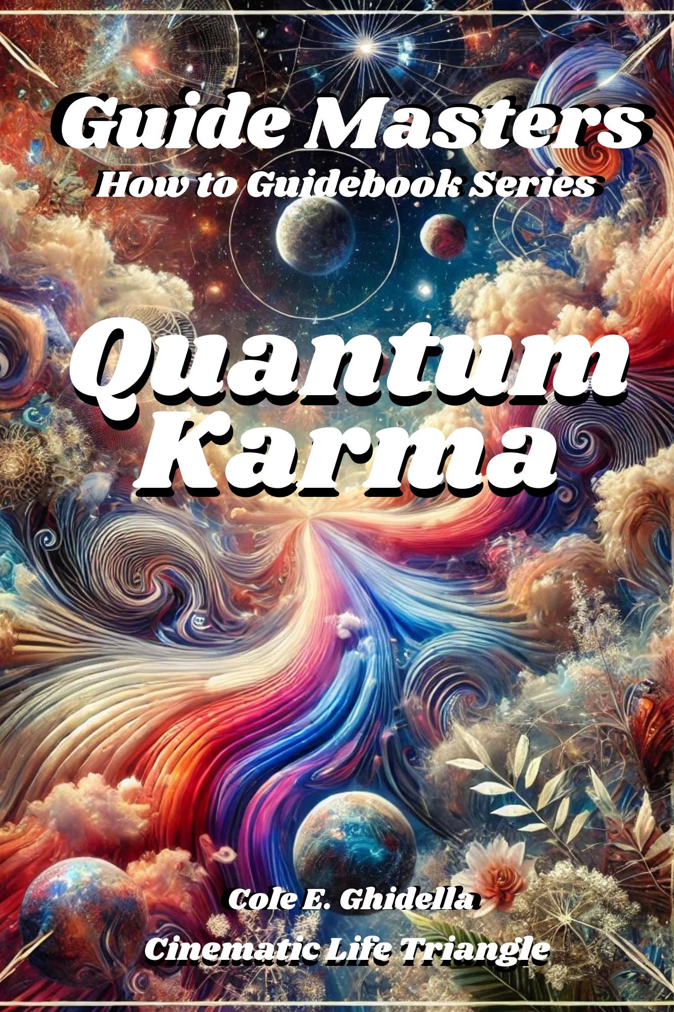 Guide Masters: Quantum Karma